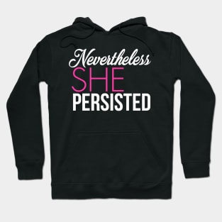 Nevertheless She Persisted (Pink) Hoodie